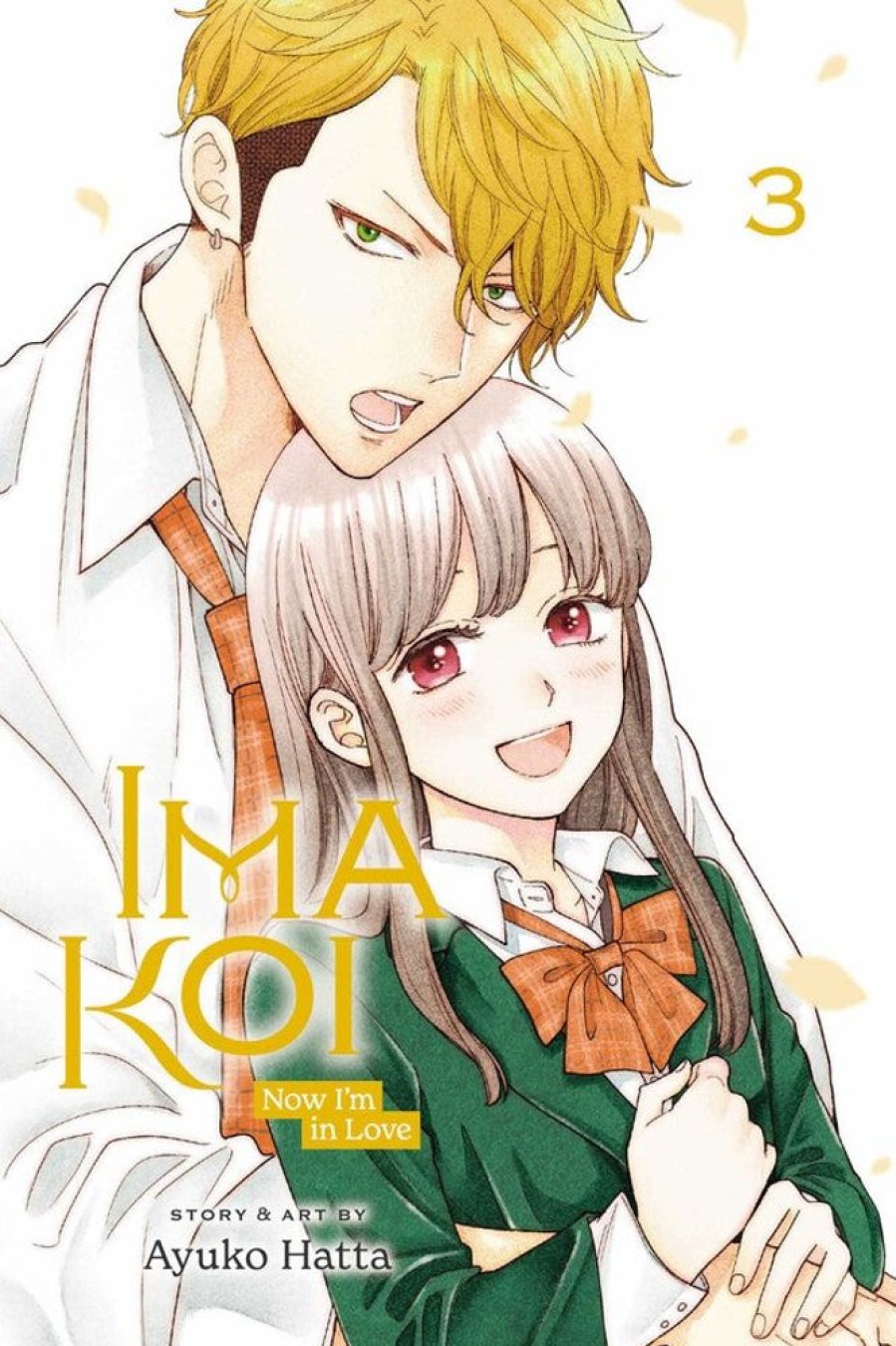 Manga Viz Media | Ima Koi: Now I'M In Love, Vol. 3