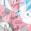 Manga Viz Media | Until I Love Myself, Vol. 1 The Journey Of A Nonbinary Manga Artist